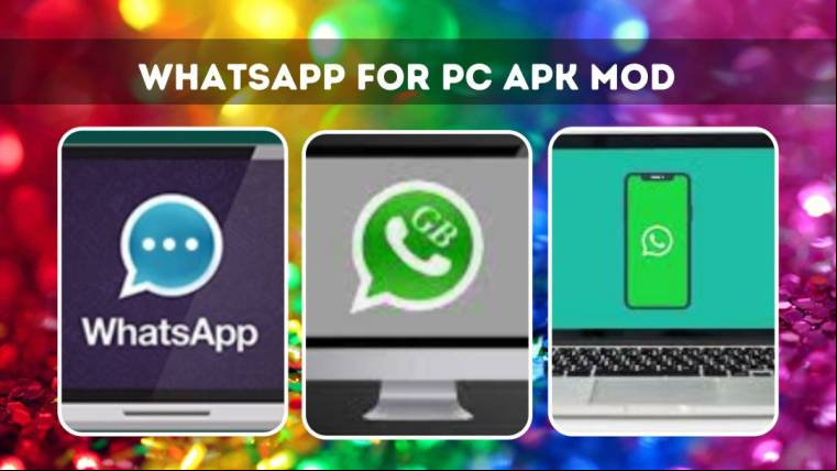 WhatsApp For PC Mod APK
