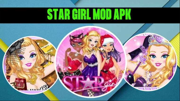 Star Girl Mod Apk 1