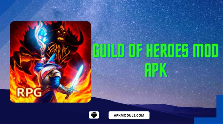 Guild Of Heroes Mod Apk