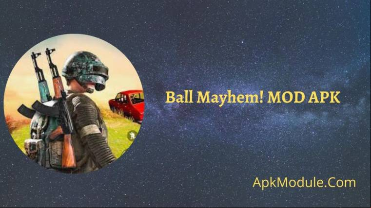 Ball Mayhem! MOD APK