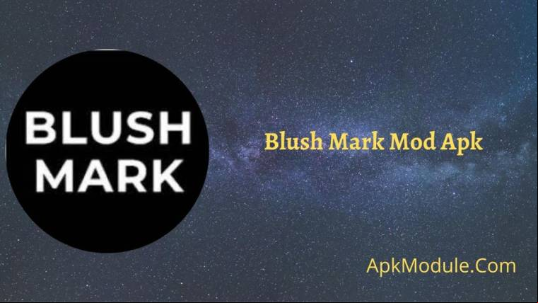 Blush Mark Mod Apk