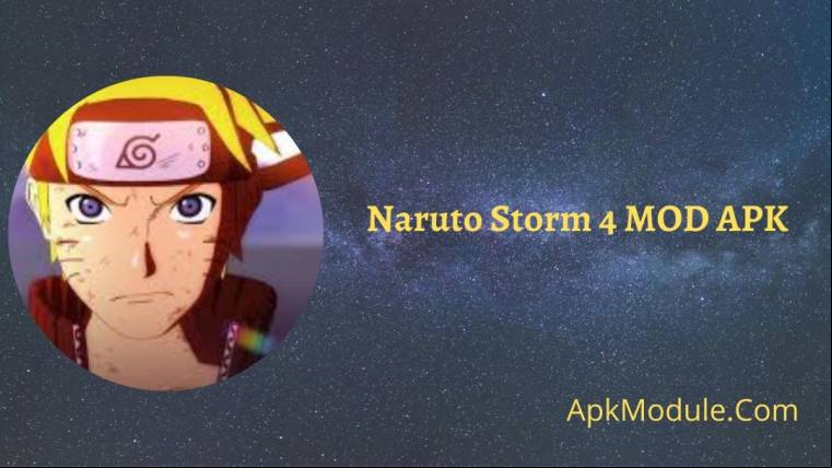 Naruto Storm 4 MOD APK